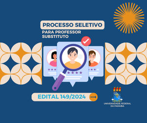 Processo Seletivo Simplificado para Professor Substituto - Edital 149/2024