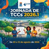 Jornada de TCCs 2026.1: Cursos de Matemática da UFPB iniciam apresentações dos Trabalhos de Conclusão de Curso