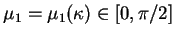 $\mu_1=\mu_{1}(\kappa)\in [0, \pi/2]$