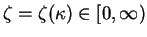 $\zeta=\zeta(\kappa)\in [0,\infty)$
