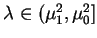 $\lambda\in (\mu_1^2,\mu_0^2]$