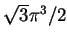 $\sqrt{3}\pi^{3}/2$