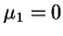 $\mu_1=0$