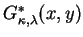 $G_{\kappa, \lambda}^{*}(x,y)$