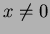 $x\not=0$