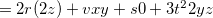 \[  =2r(2z)+vxy+s0+3t^22yz \]