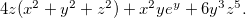 \[  4z(x^2+y^2+z^2)+x^2y e^ y+ 6y^3z^5.  \]