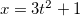$x=3t^2+1$