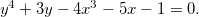\[  y^4+3y-4x^3-5x-1=0.  \]