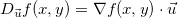 \[  D_{\vec{u}} f(x,y)=\nabla f(x,y)\cdot \vec{u}  \]