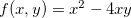 $f(x,y)=x^2-4xy$