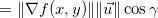 \[  =\| \nabla f(x,y)\| \| \vec{u}\|  \cos \gamma  \]