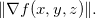 $\| \nabla f(x,y,z)\| .$