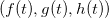 $(f(t),g(t),h(t))$