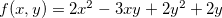 $f(x,y)=2x^2-3xy+2y^2+2y$