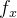 $\  f_{x}$