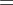 $\displaystyle = $