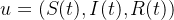 \[  u=(S(t), I(t), R(t))  \]
