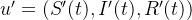 $u’=(S’(t), I’(t), R’(t))$