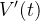 $\displaystyle V’(t) $