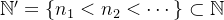 $\mathbb {N}’=\{ n_1<n_2<\cdots \} \subset \mathbb {N}$