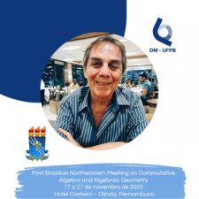 First Brazilian Northeastern Meeting on Commutative Algebra and Algebraic Geometry