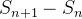 $\displaystyle  S_{n+1}-S_ n $