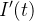 $\displaystyle I’(t) $